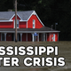 Mississippi’s Water Crisis | Extreme Earth